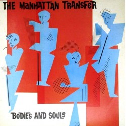 Пластинка Manhattan Transfer Bodies and Souls